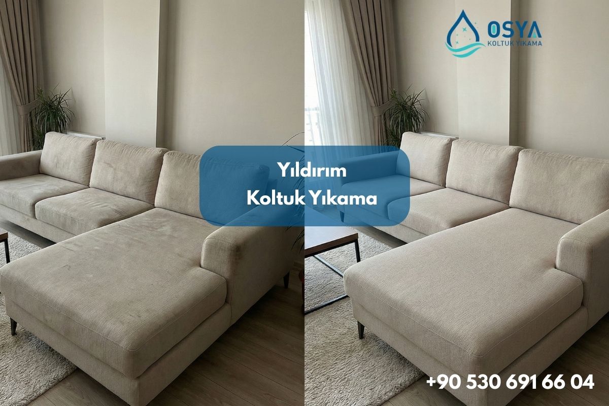 Bursa Yıldırım’da Koltuk Yıkama | Fiyatlar, Süreç ve Hızlı Kuruma